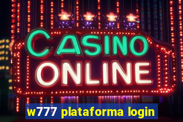 w777 plataforma login